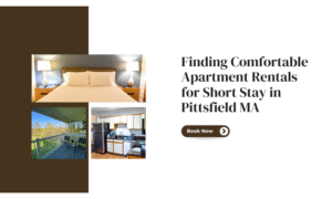 Apartment Rentals for Short Stay in Pittsfield MA