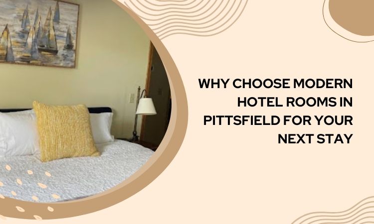 Modern Hotel Rooms in Pittsfield