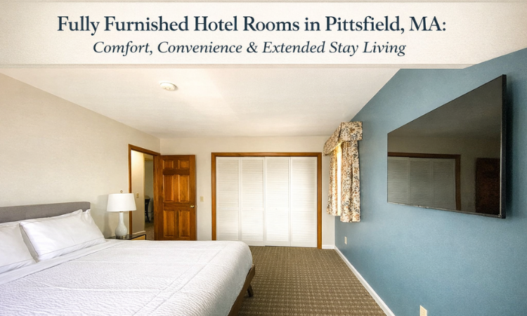 fully furnished hotel rooms in Pittsfield MA